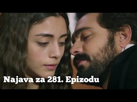 Najava za 281. Epizodu (JA TEBE PUNO VOLIM) Emanet - Fatalna Ljubav