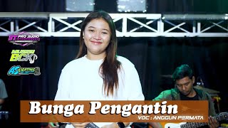 Download lagu BUNGA PENGANTIN - ANGGUN PERMATA - MUSISI BCK || MARKAS ST PRO AUDIO mp3 Download lagu BUNGA PENGANTIN - ANGGUN PERMATA - MUSISI BCK || MARKAS ST PRO AUDIO mp3