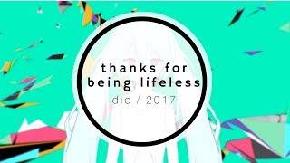 【dio】thanks for being lifeless