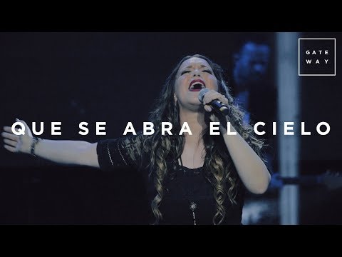 Que Se Abra El Cielo // Gateway Worship Español (con Christine D'Clario Y Marcos Brunet) // Murallas