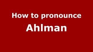 How to pronounce Ahlman