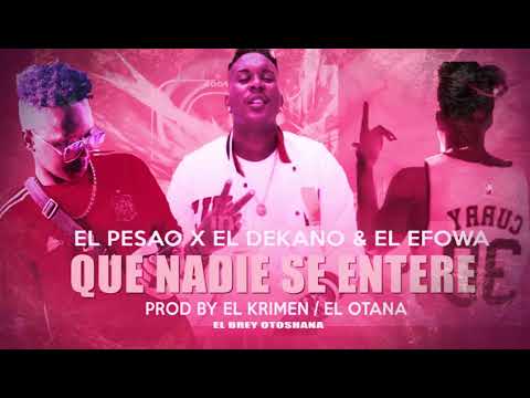 Harryson❌El Dekano ❌Efowa - Que Nadie Se Entere