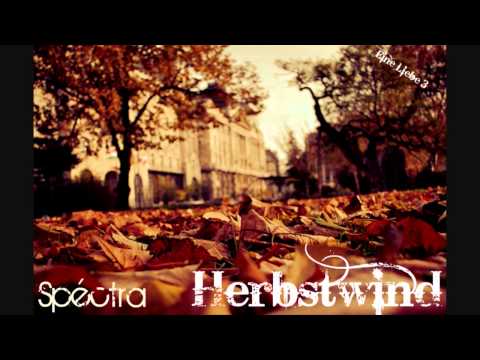 Spéctra - Herbstwind [ Eine Liebe 3] [FREETRACK]