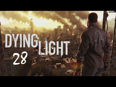 Dying Light - Playthrough (HD/PS4) - Part 28 - Broadcast 2