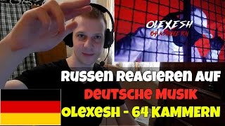 RUSSIANS REACT TO GERMAN RAP | Olexesh - 64 KAMMERN | REACTION TO GERMAN MUSIC