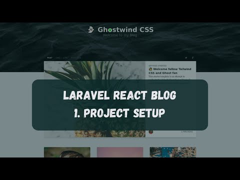 Laravel React Blogs:  [1] Project Setup