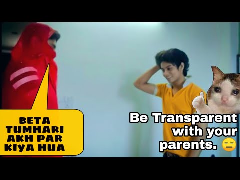 be transparent with your parents / Aijaz Saifi