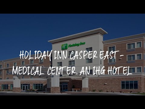 Holiday Inn Casper East-Medical Center, an IHG Hotel Review - Casper , United States of America