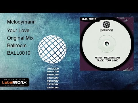 Melodymann - YOUR LOVE (Original Mix)