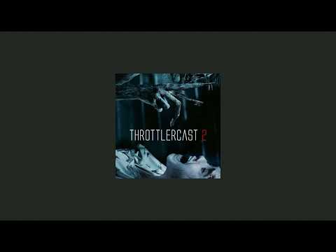 Throttler - Throttlercast 2 [320] #darkstep