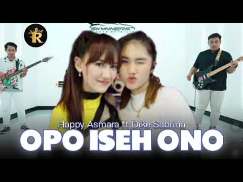 Happy Asmara ft Dike Sabrina | Duo Mahok - Opo Iseh Ono (wong sing purun nompo)
