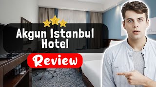 Akgun Istanbul Hotel Review - Things You MUST Know Before Staying Here