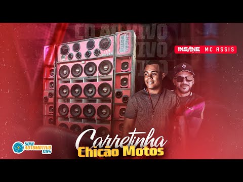 CD CARRETINHA CHICÃO MOTOS - INSANE DJ E MC ASSIS AO VIVO