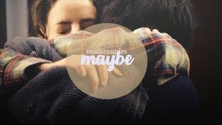 maybe... just maybe. (multicouples)