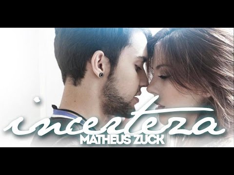 Incerteza - Matheus Zuck (Clipe Oficial) Part. Bia Arantes