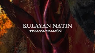 Kulayan Natin Music Video