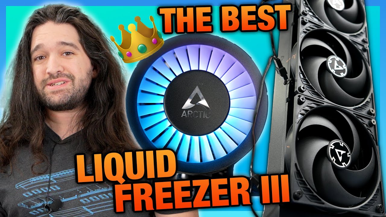 The New Best: Arctic Liquid Freezer III 360 & 280 CPU Cooler Review & Benchmarks