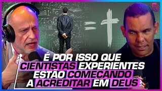 FAITH X SCIENCE - IS THE TRUE ANSWER GOD? - CLÓVIS DE BARROS and RODRIGO SILVA