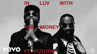 Rick Ross, Meek Mill, Future - In Luv With The Money (Visualizer)