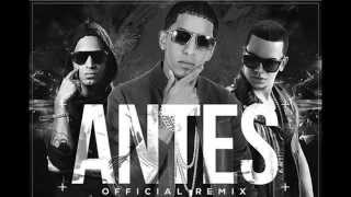 Antes (Official Remix) - Pusho Ft. J Alvarez Y Arcangel (Video Music) REGGAETON 2015