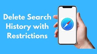 How to Delete History on Safari With Restrictions