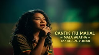 Download lagu Cantik Itu Mahal – Mala Agatha | Ska Reggae Cover Version  mp3