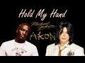 Michael Jackson ft. Akon - Hold My Hand ...