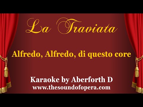 LA TRAVIATA KARAOKE 29 - Alfredo, Alfredo, di questo core (Ensemble - Part 5) | Aberforth D