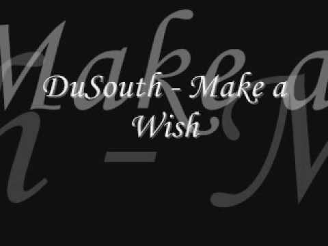 DuSouth - Make a wish
