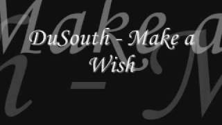 DuSouth - Make a wish