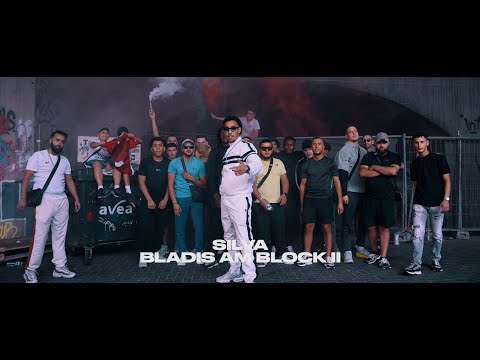 SILVA – BLADIS AM BLOCK II [Official Video]