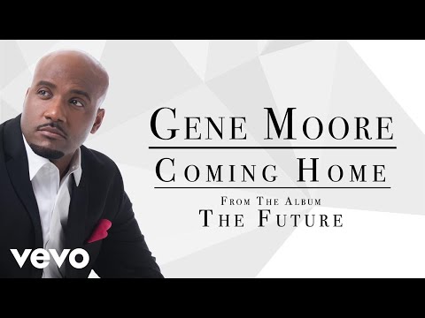 Gene Moore - Coming Home (Audio)