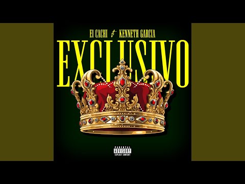 Exclusivo (feat. Kenneth García)