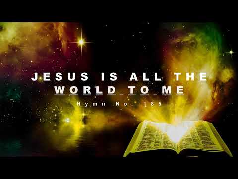 Jesus Is All the World to Me - Hymn No. 185 | SDA Hymnal | Instrumental