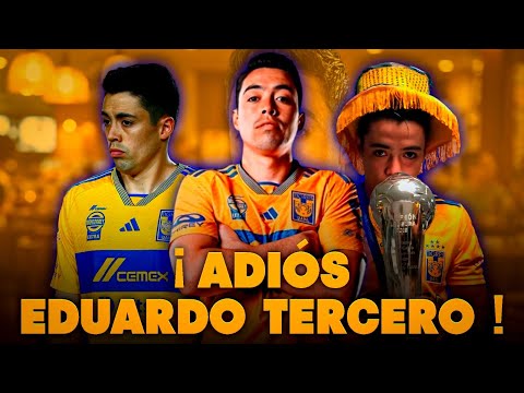 Eduardo Tercero is leaving Club Tigres!