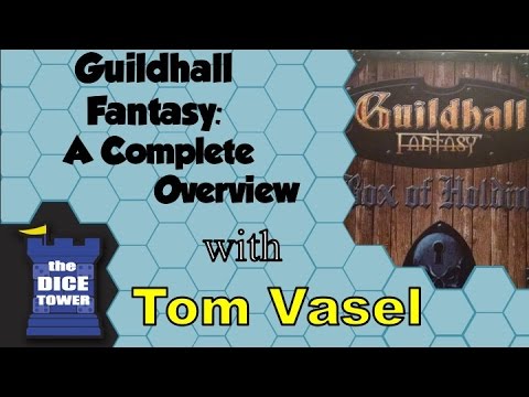 Guildhall Fantasy: A Complete Overview - with Tom Vasel