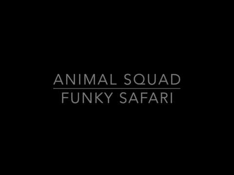 Animal Squad - Funky Safari