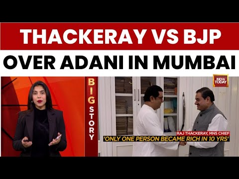 Raj Thackeray vs BJP: Adani Group Becomes Flashpoint Ahead of Mumbai's BMC Polls | India Today