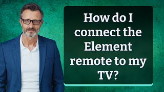 How do I connect the Element remote to my TV?