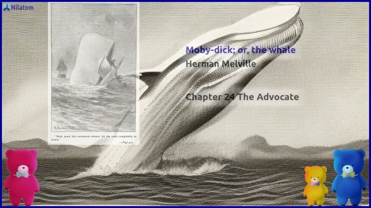 Moby-dick; or, the whale【 Chapter 24 The Advocate 】