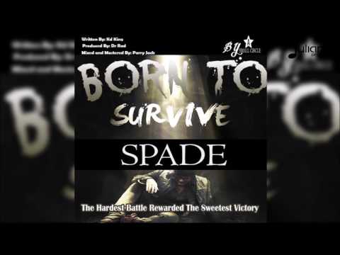 Spade - Born To Survive 