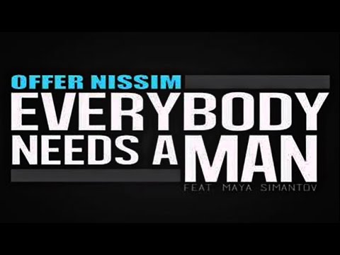 Offer Nissim Feat. Maya Simantov - Everybody Needs A Man (Flamefly Fierce Reconstruction Mix)