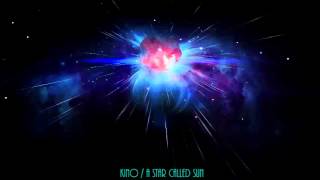 KINO - A Star Called Sun