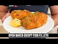 ¨Better than Fried¨ Oven-Baked CRISPY Fish Fillets
