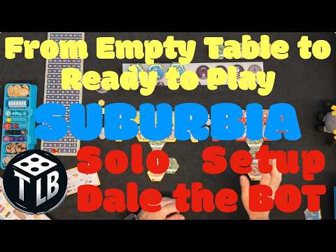 From Empty Table to Thriving City: Suburbia Solo Setup with Dale the BOT