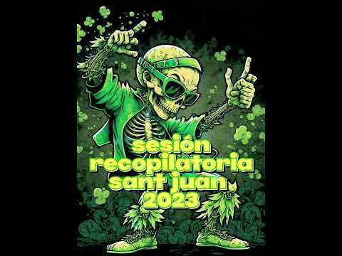 SESIÓN RECOPILATORIA ESPECIAL SANT JUAN 2023