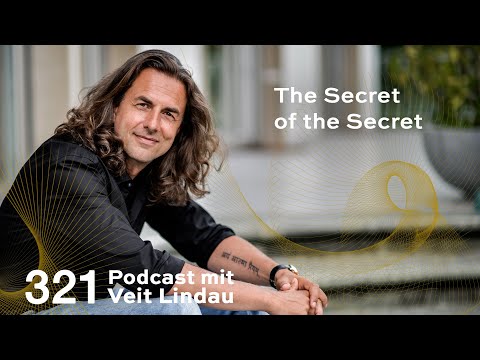 The Secret of the Secret | Das wichtigste Element für deinen Erfolg | Folge 321