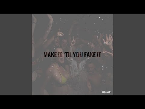 Make It 'til You Fake It