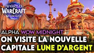 ON VISITE LA NOUVELLE CAPITALE DE WOW MIDNIGHT ! LUNE D'ARGENT TOTALEMENT REFAIT ! 🔥🔥