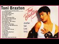 Toni Braxton Greatest Hits Full Album 2023 – Toni Braxton Best Of Playlist 2023